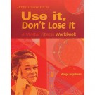 Use It, Don't Lose It